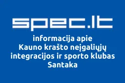 Kauno krašto neįgaliųjų integracijos ir sporto klubas Santaka | spec.lt