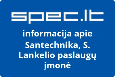 Santechnika, S. Lankelio paslaugų įmonė
