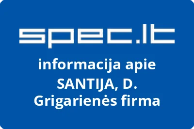 SANTIJA, D. Grigarienės firma
