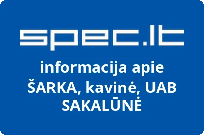 ŠARKA, kavinė, UAB SAKALŪNĖ