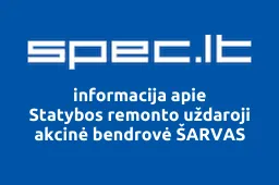 Statybos remonto uždaroji akcinė bendrovė ŠARVAS | spec.lt