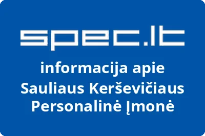 Sauliaus Kerševičiaus Personalinė Įmonė