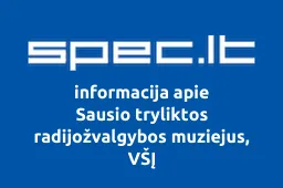 Sausio tryliktos radijožvalgybos muziejus, VŠĮ