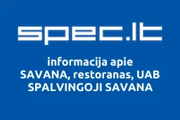 SAVANA, restoranas, UAB SPALVINGOJI SAVANA | spec.lt