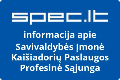 Savivaldybės Įmonė Kaišiadorių Paslaugos Profesinė Sąjunga | spec.lt