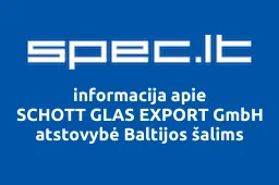 SCHOTT GLAS EXPORT GmbH atstovybė Baltijos šalims iliustracija