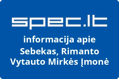 Sebekas, Rimanto Vytauto Mirkės Įmonė