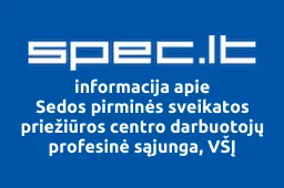 Sedos pirminės sveikatos priežiūros centro darbuotojų profesinė sąjunga, VŠĮ | spec.lt