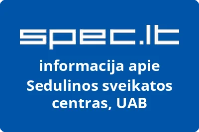 Sedulinos sveikatos centras, UAB | spec.lt