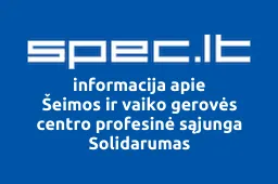 Šeimos ir vaiko gerovės centro profesinė sąjunga Solidarumas | spec.lt