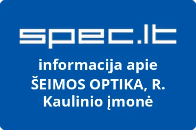 ŠEIMOS OPTIKA, R. Kaulinio įmonė