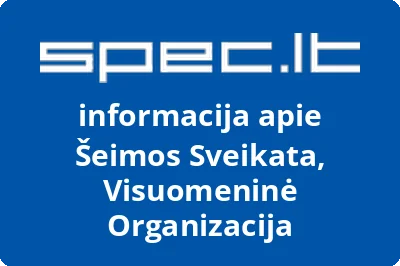 Šeimos Sveikata, Visuomeninė Organizacija