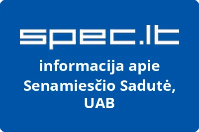 Senamiesčio Sadutė, UAB