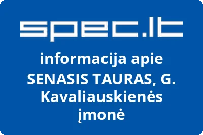 G. Kavaliauskienės įmonė SENASIS TAURAS