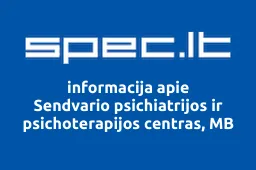 Sendvario psichiatrijos ir psichoterapijos centras, MB | spec.lt