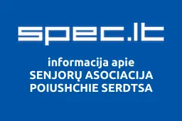 SENJORŲ ASOCIACIJA POIUSHCHIE SERDTSA | spec.lt