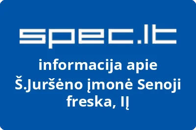 Š.Juršėno įmonė Senoji freska, IĮ