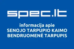 SENOJO TARPUPIO KAIMO BENDRUOMENĖ TARPUPIS | spec.lt