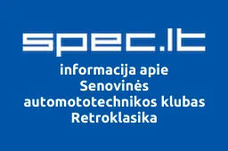 Senovinės automototechnikos klubas Retroklasika | spec.lt