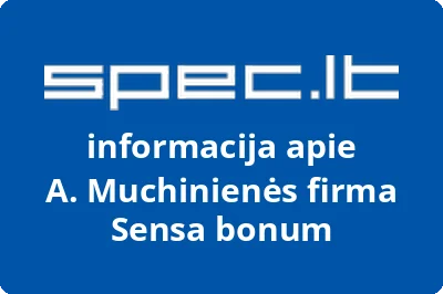 A. Muchinienės firma Sensa bonum