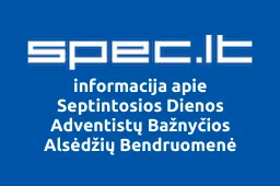 Septintosios Dienos Adventistų Bažnyčios Alsėdžių Bendruomenė | spec.lt