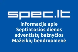 Septintosios dienos adventistų bažnyčios Mažeikių bendruomenė | spec.lt