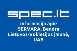 SERVARA, Bendra Lietuvos-Vokietijos įmonė, UAB | spec.lt