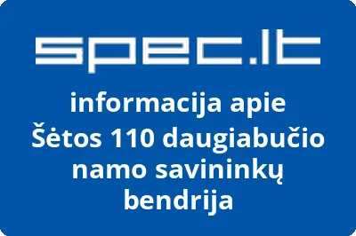 Šėtos 110 daugiabučio namo savininkų bendrija | spec.lt