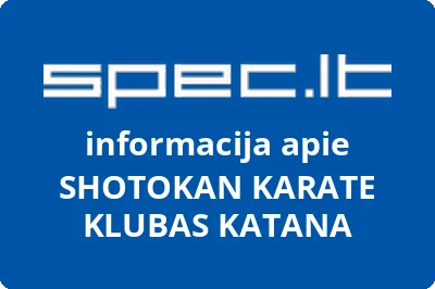SHOTOKAN KARATE KLUBAS KATANA