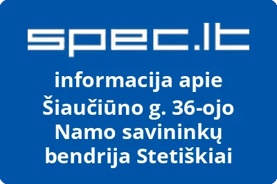 Šiaučiūno g. 36-ojo Namo savininkų bendrija Stetiškiai