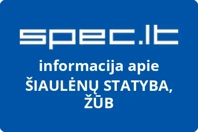 ŠIAULĖNŲ STATYBA, ŽŪB