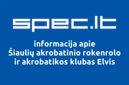 Šiaulių akrobatinio rokenrolo ir akrobatikos klubas Elvis | spec.lt