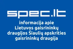Lietuvos gaisrininkų draugijos Šiaulių apskrities gaisrininkų draugija | spec.lt