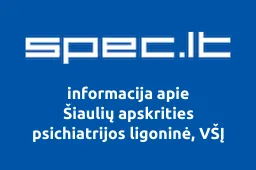 Šiaulių apskrities psichiatrijos ligoninė, VŠĮ