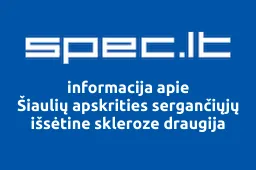 Šiaulių apskrities sergančiųjų išsėtine skleroze draugija | spec.lt