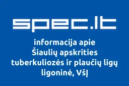 Šiaulių apskrities tuberkuliozės ir plaučių ligų ligoninė, VšĮ
