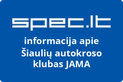 Šiaulių autokroso klubas JAMA | spec.lt