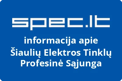 Šiaulių Elektros Tinklų Profesinė Sąjunga