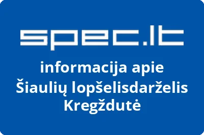 Šiaulių lopšelisdarželis Kregždutė