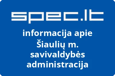 Šiaulių m. savivaldybės administracija