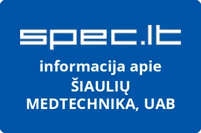 UŽDAROJI AKCINĖ BENDROVĖ ŠIAULIŲ MEDTECHNIKA