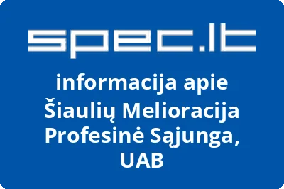 Šiaulių Melioracija Profesinė Sąjunga, UAB