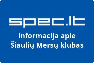 Šiaulių Mersų klubas | spec.lt