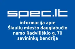 Šiaulių miesto daugiabučio namo Radviliškio g. 70 savininkų bendrija | spec.lt