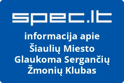 Šiaulių Miesto Glaukoma Sergančių Žmonių Klubas