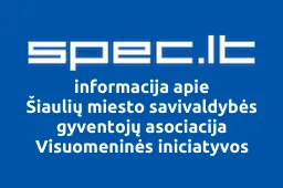 Šiaulių miesto savivaldybės gyventojų asociacija Visuomeninės iniciatyvos | spec.lt