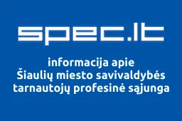 Šiaulių miesto savivaldybės tarnautojų profesinė sąjunga | spec.lt