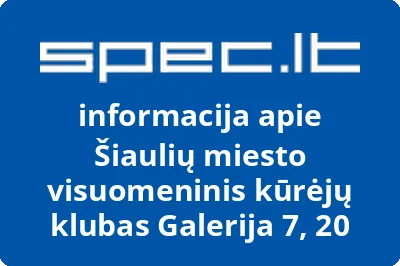 Visuomeninis kūrėjų klubas Galerija 7,20