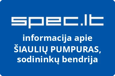 ŠIAULIŲ PUMPURAS, sodininkų bendrija