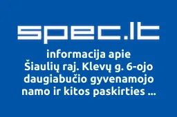 Šiaulių raj. Klevų g. 6-ojo daugiabučio gyvenamojo namo ir kitos paskirties pastatų savininkų bendrija | spec.lt